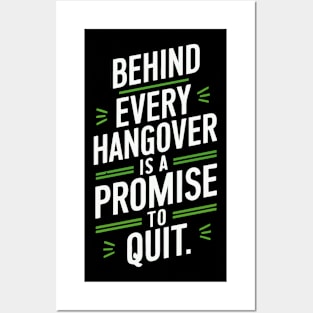 behind every hangover is a promise to quit Posters and Art